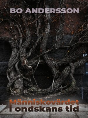 cover image of Människovärdet i ondskans tid